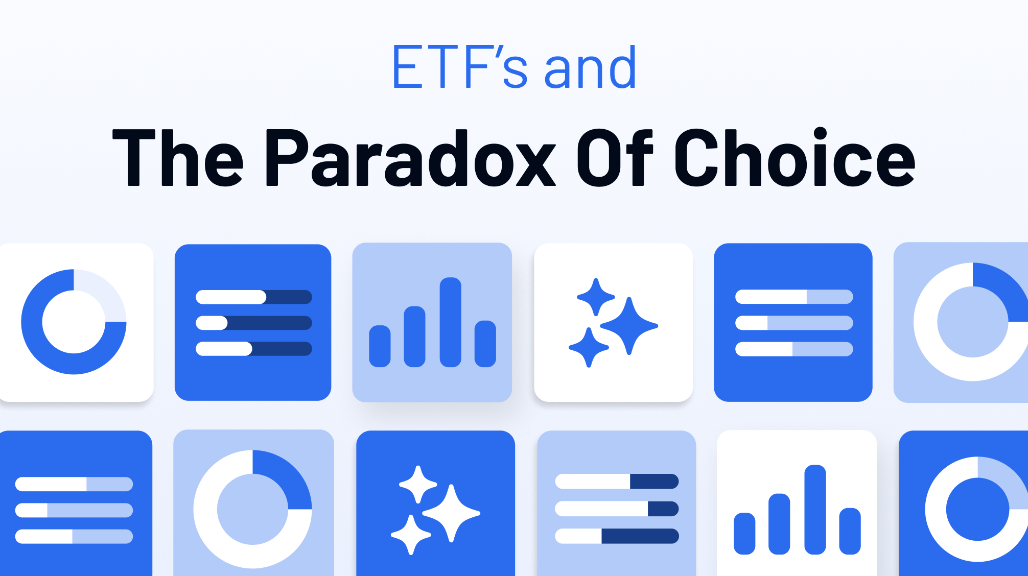 ETF Analysis and the Paradox of Choice